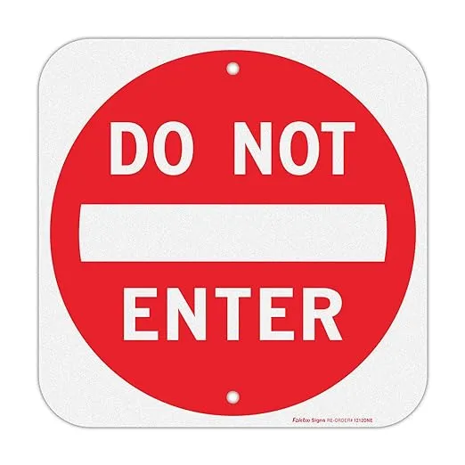 Do Not Enter Aluminum Sign